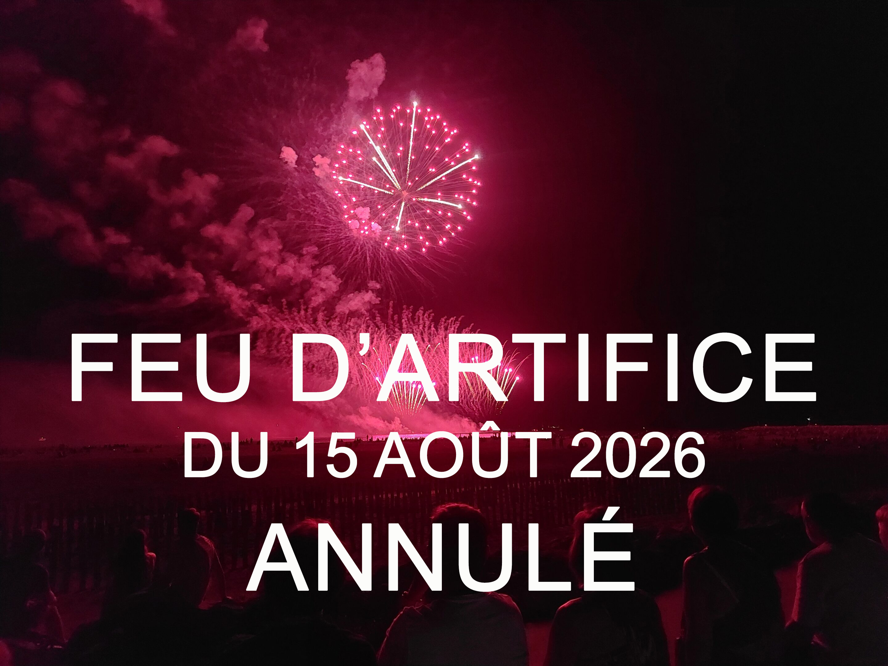 Annulation – Feu d&rsquo;Artifice du 15 août 2026